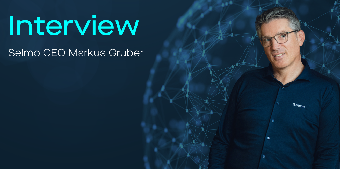 Markus Gruber CEO Selmo im Interview 