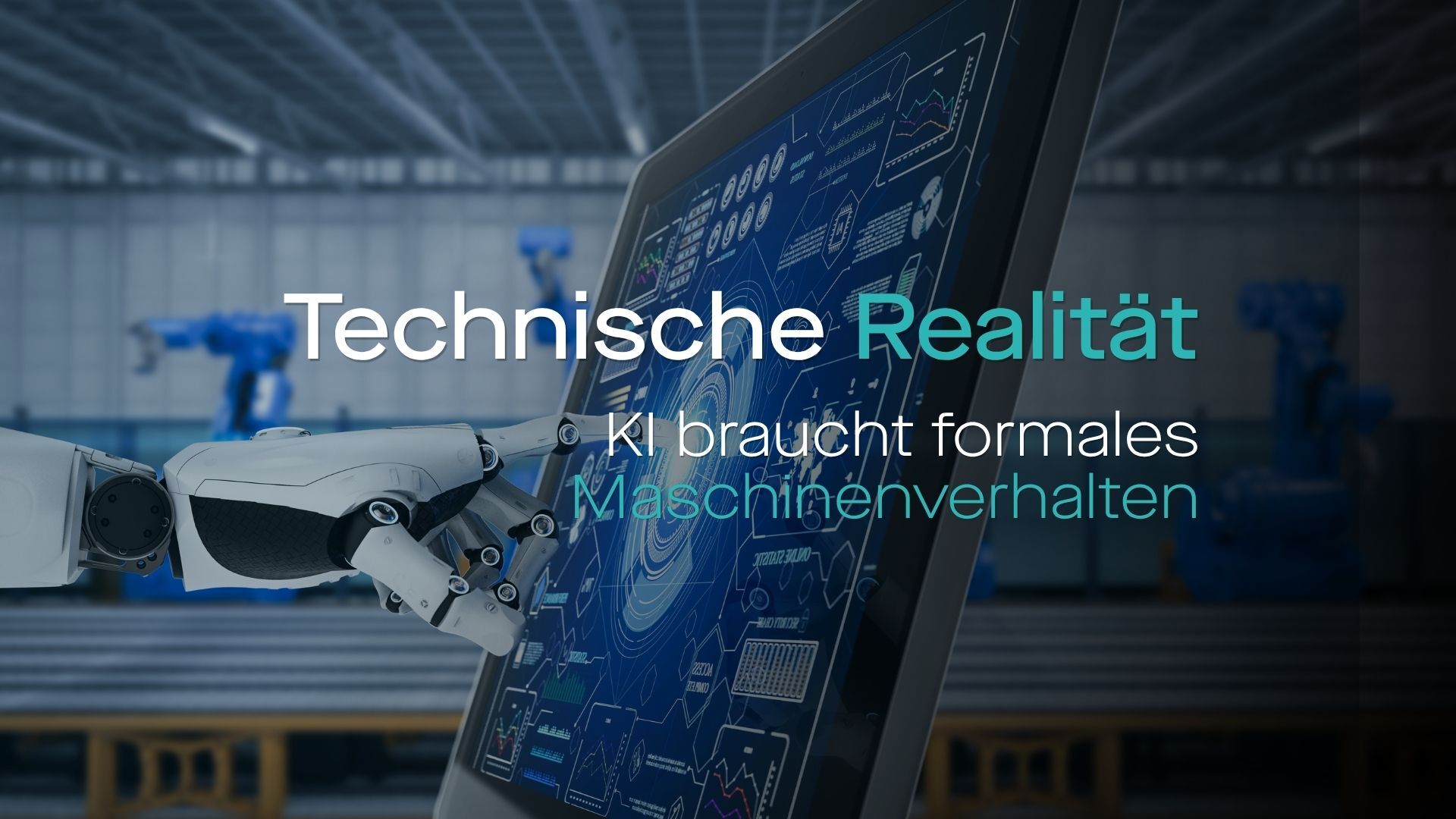 Technische Realität: Warum industrielle KI ohne Maschinenverhalten an Grenzen stößt