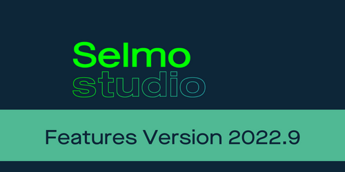 Selmo Studio Features - die neue Version 2022.9